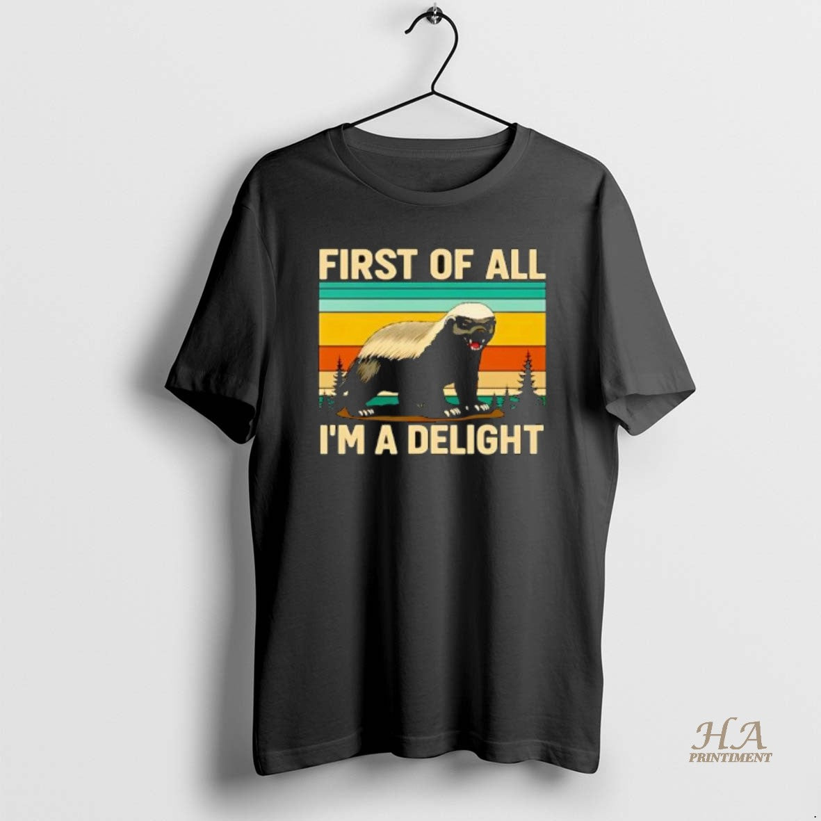 Official Nice Honey Badger First Of All Im A Delight T-Shirts, Hoodie, Sweatshirt | InkNestWear.com