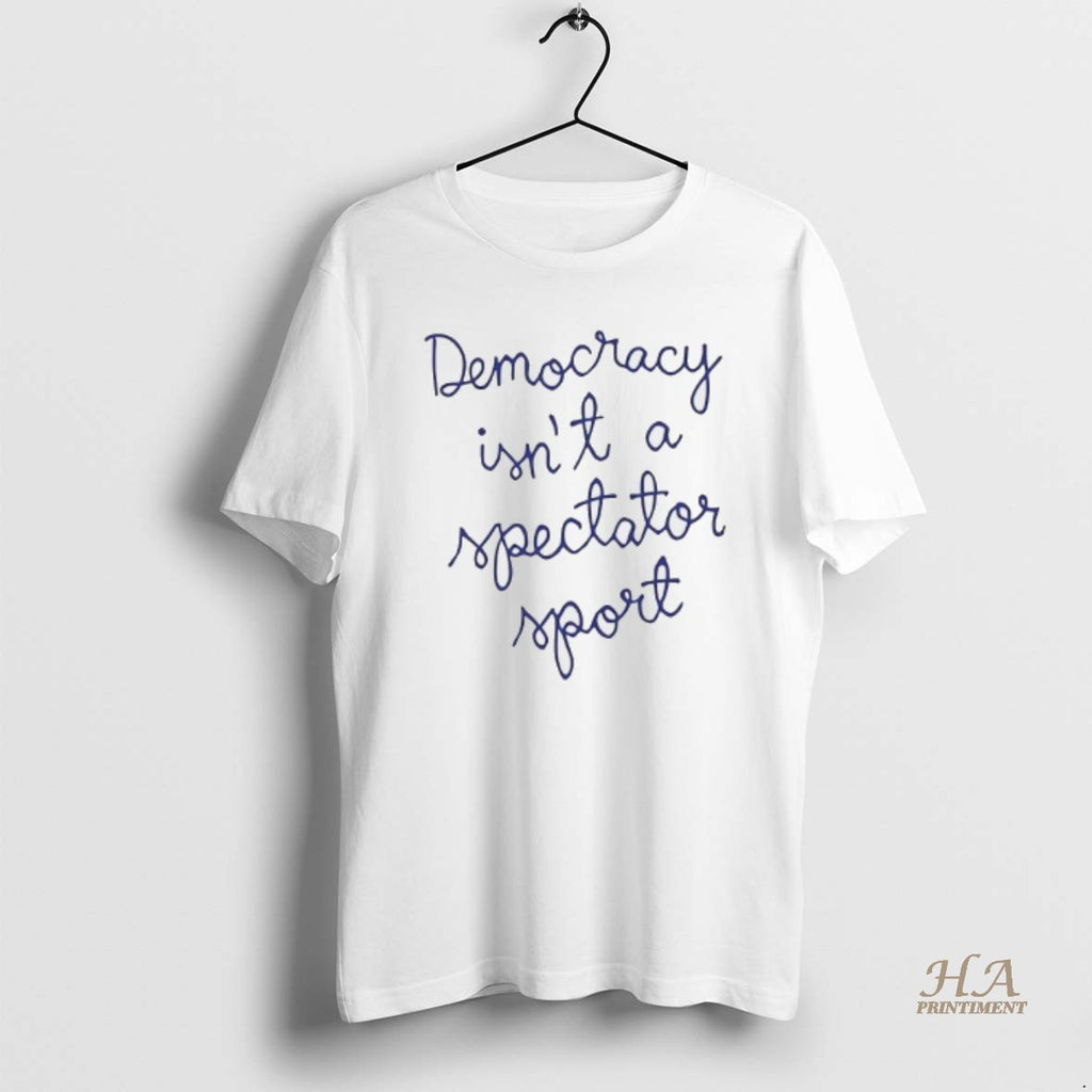Official Nicole Wallace Democracy Is Not A Spectator Sport T-Shirts, Hoodie, Sweatshirt | InkNestWear.com
