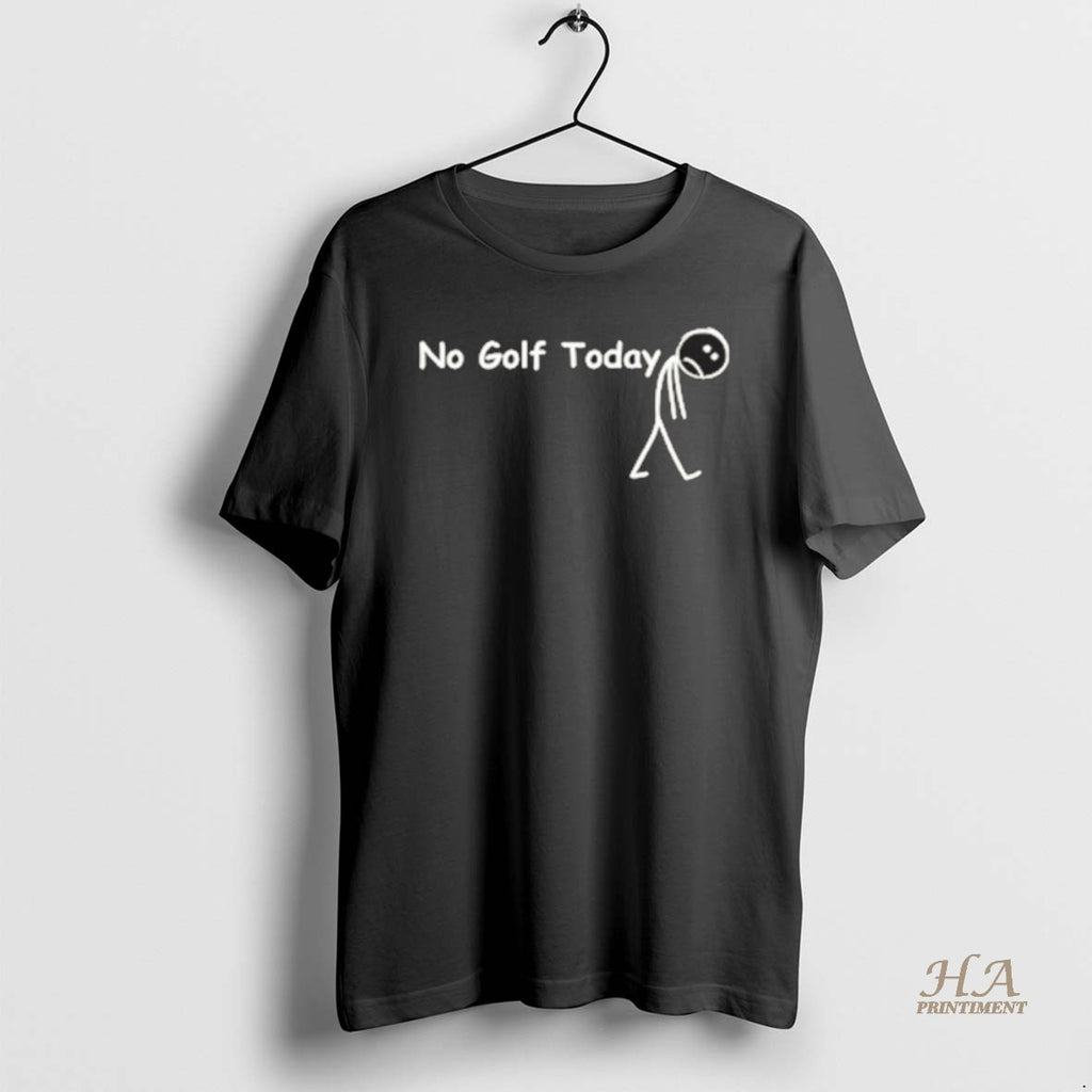 Official No Golf Today T-Shirts, Hoodie, Sweatshirt | InkNestWear.com