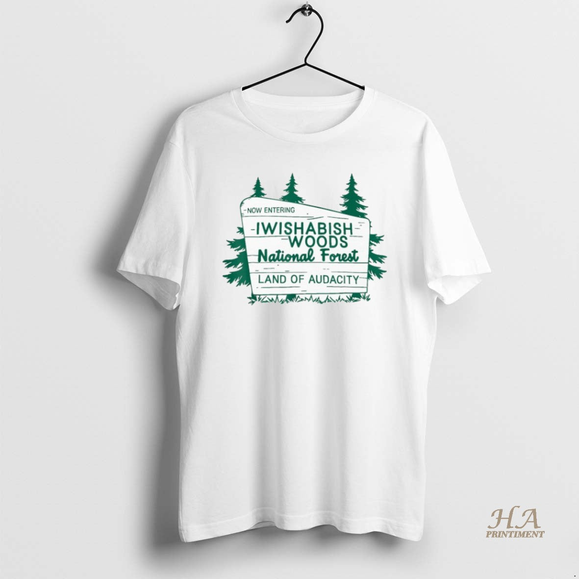 Official Now Entering Iwishabish Woods National Forest Land Audacity T-Shirts, Hoodie, Sweatshirt | InkNestWear.com