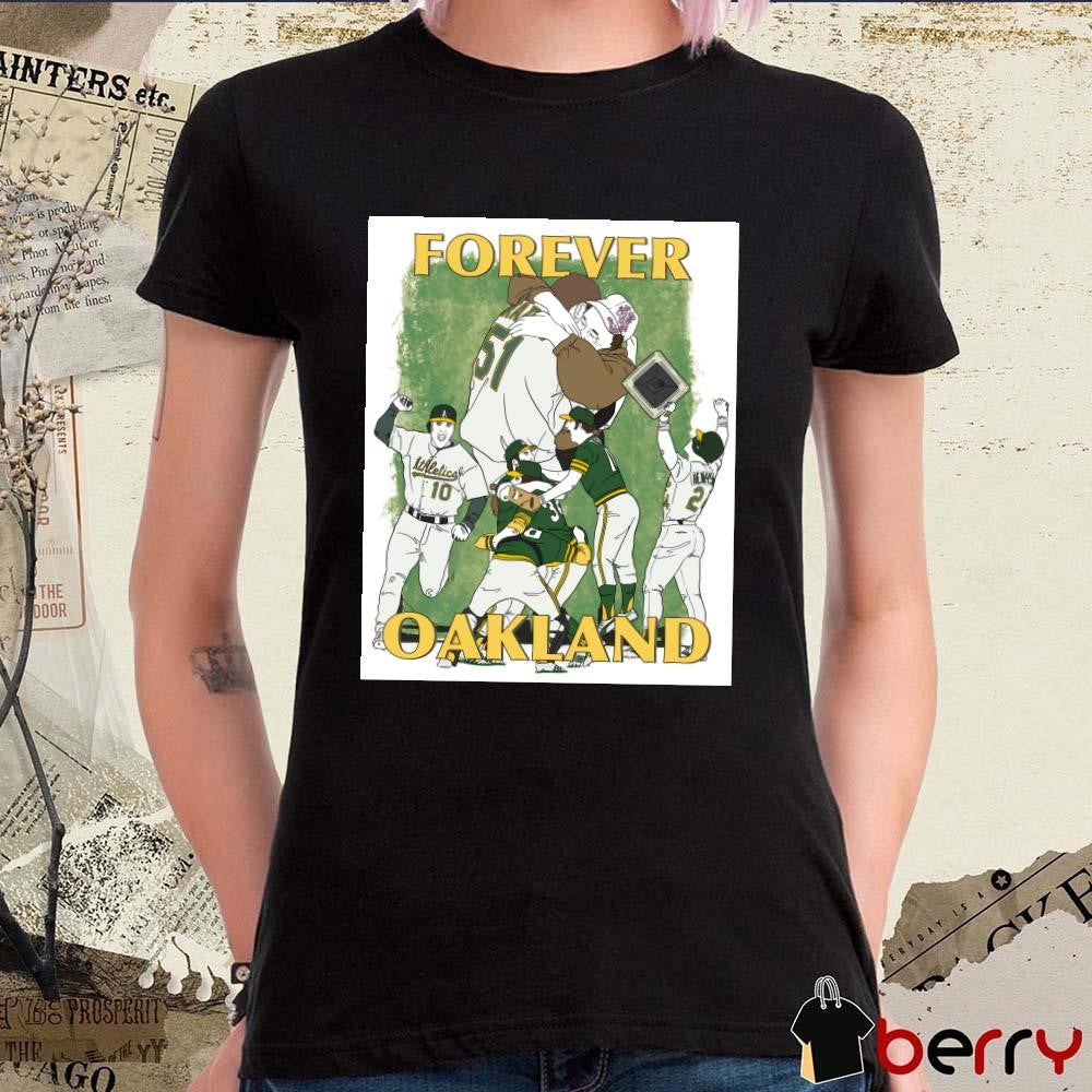 Oakland Athletics Forever Oakland For the last time in Oakland Poster t-shirt
