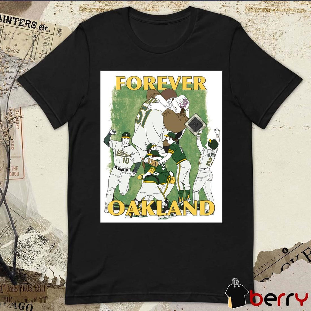 Oakland Athletics Forever Oakland For the last time in Oakland Poster t-shirt