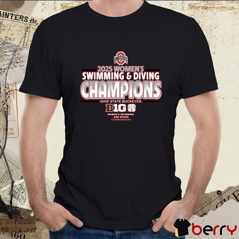 Ohio State Buckeyes 2025 Women’s Swimming and Diving Champions Big Ten NCAA t-shirt