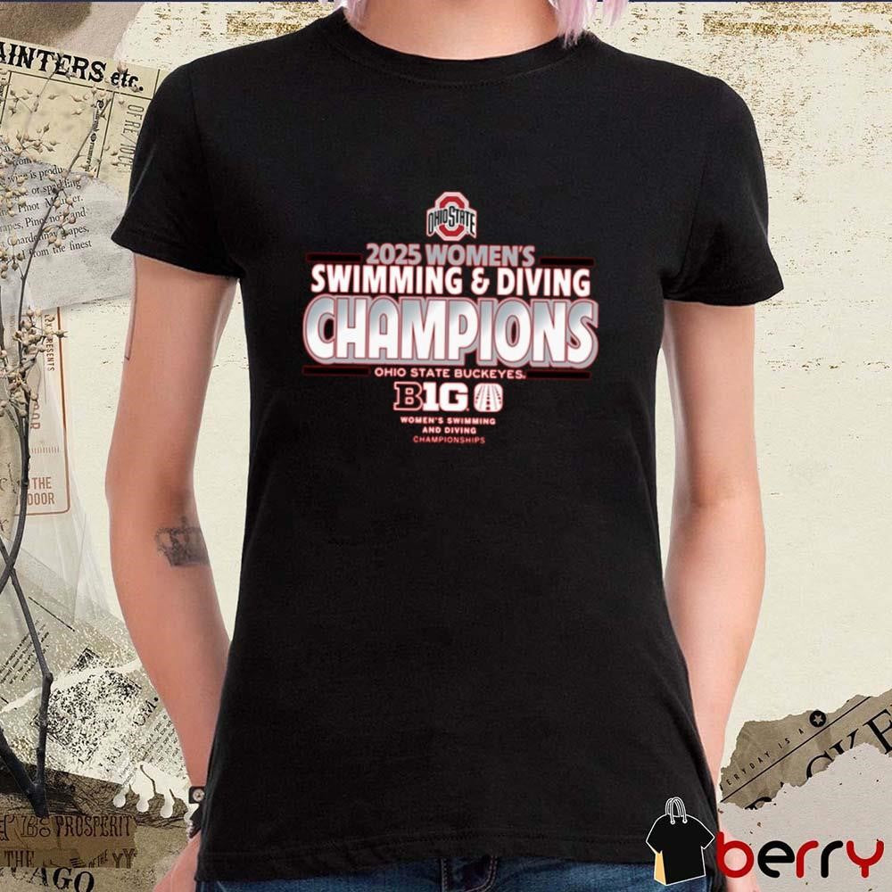 Ohio State Buckeyes 2025 Women’s Swimming and Diving Champions Big Ten NCAA t-shirt
