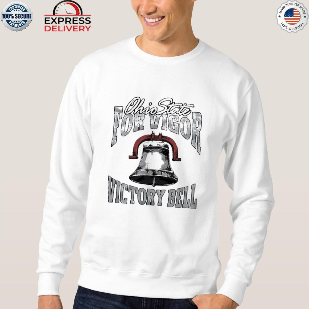 Ohio State For Vigor Victory Bell Shirt