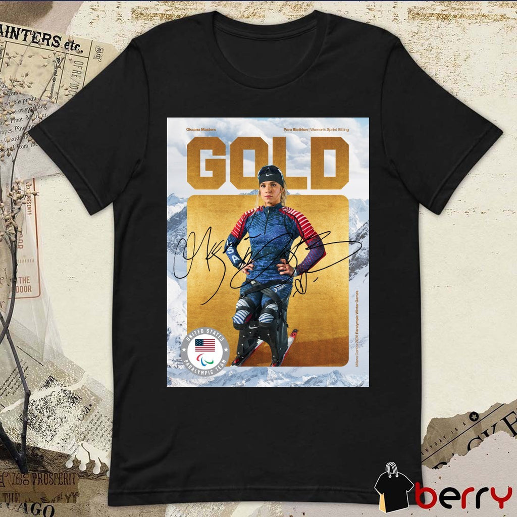Oksana Masters Para Biathlon Women’s Sprint Sitting Gold Medal Signature Poster t-shirt
