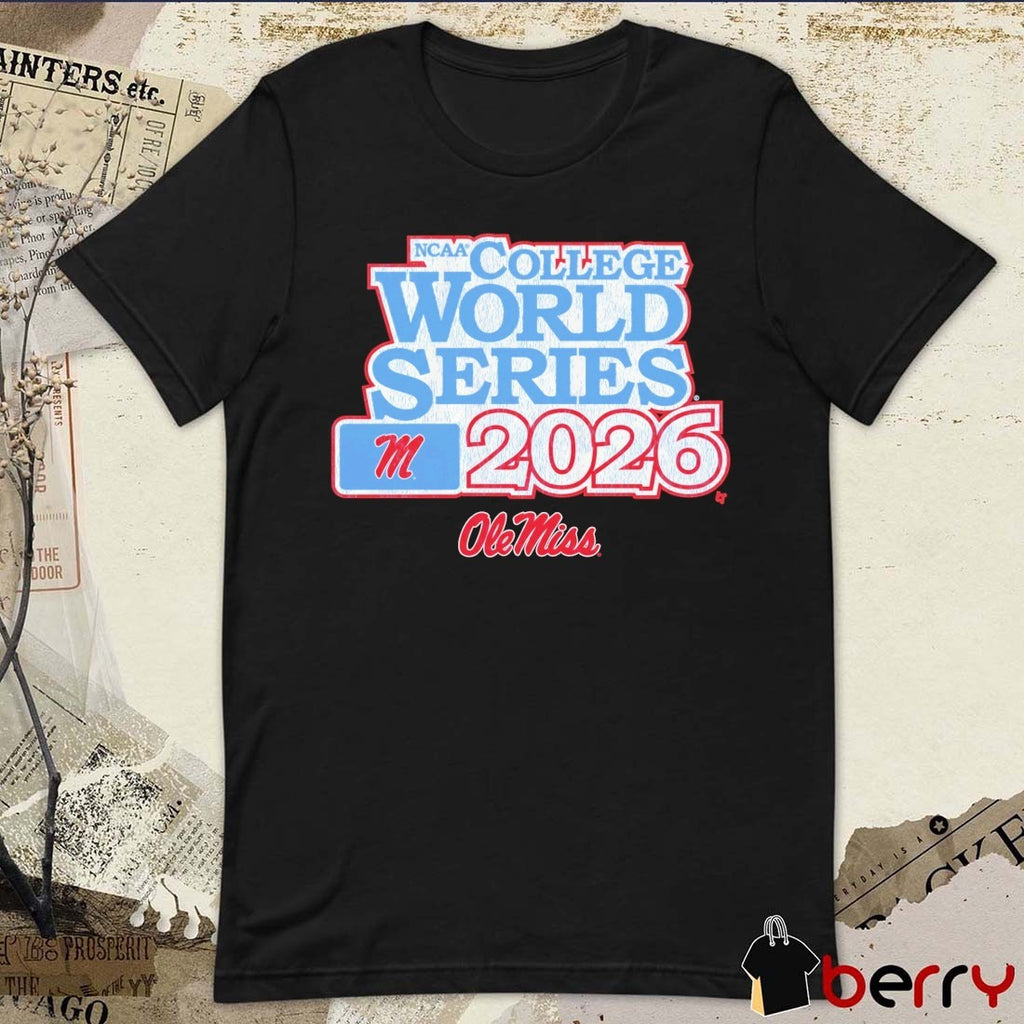 Ole Miss Rebels Baseball 2026 NCAA College World Series t-shirt