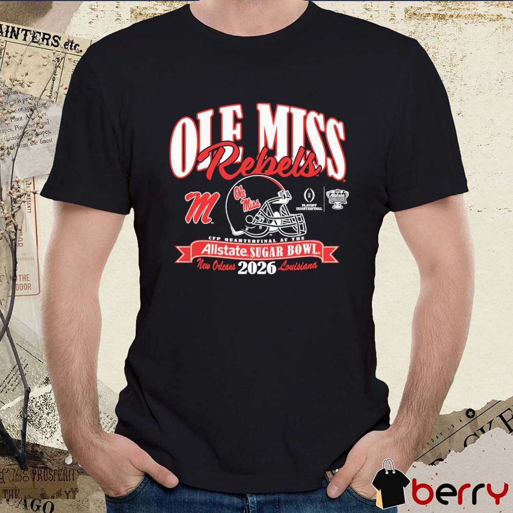 Ole Miss Rebels College Football Playoff 2026 Allstate Sugar Bowl New Orleans Louisiana Helmet t-shirt