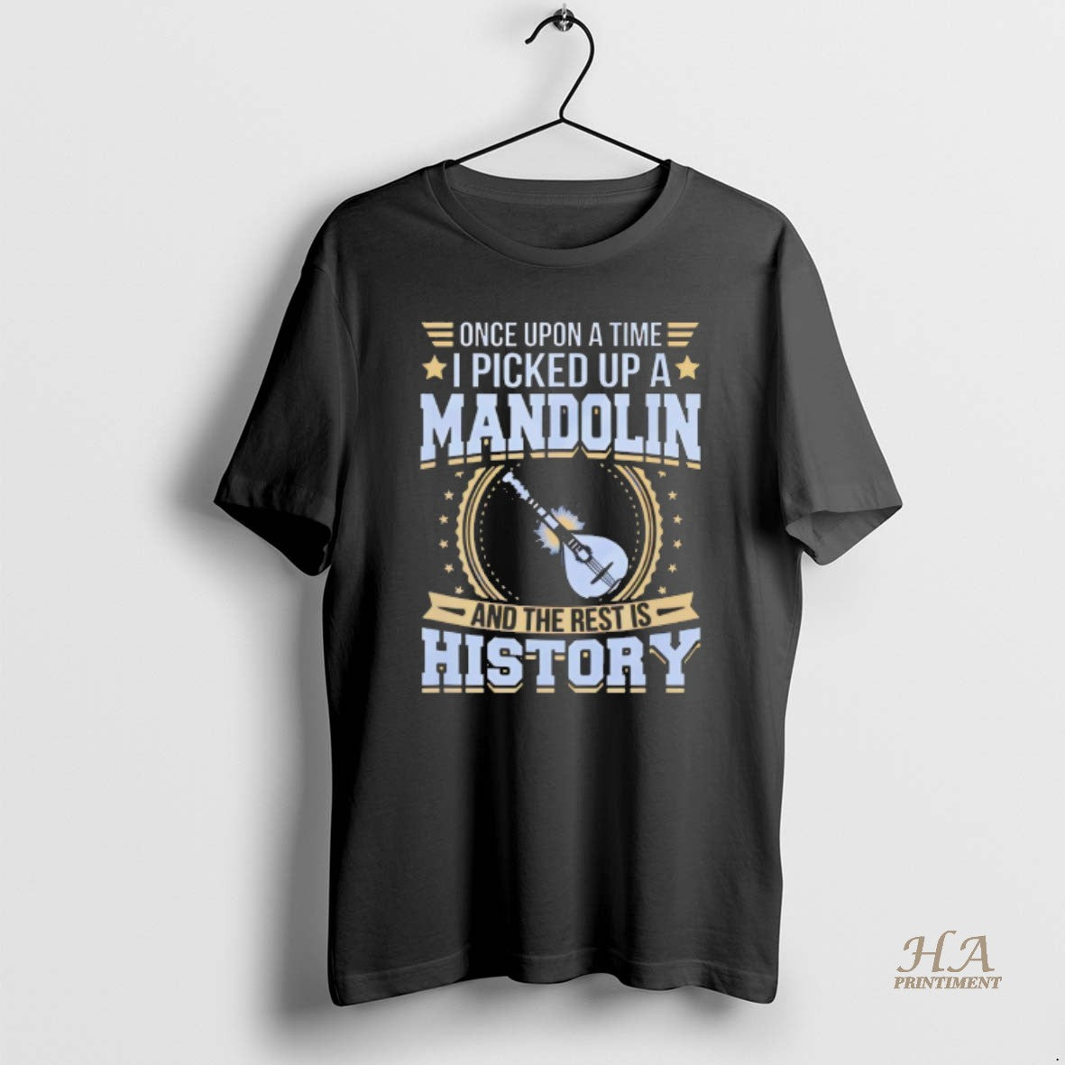 Official Once Upon A Time I Picked Up A Mandolin And The Rest Is History T-Shirts, Hoodie, Sweatshirt | InkNestWear.com