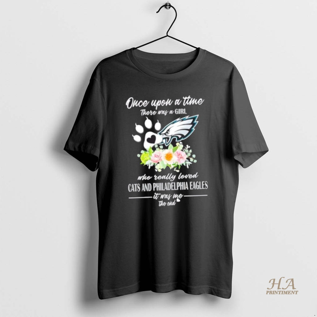 Official Once Upon A Time There Was A Girl Who Really Loved Cats And Philadelphia T-Shirts, Hoodie, Sweatshirt
