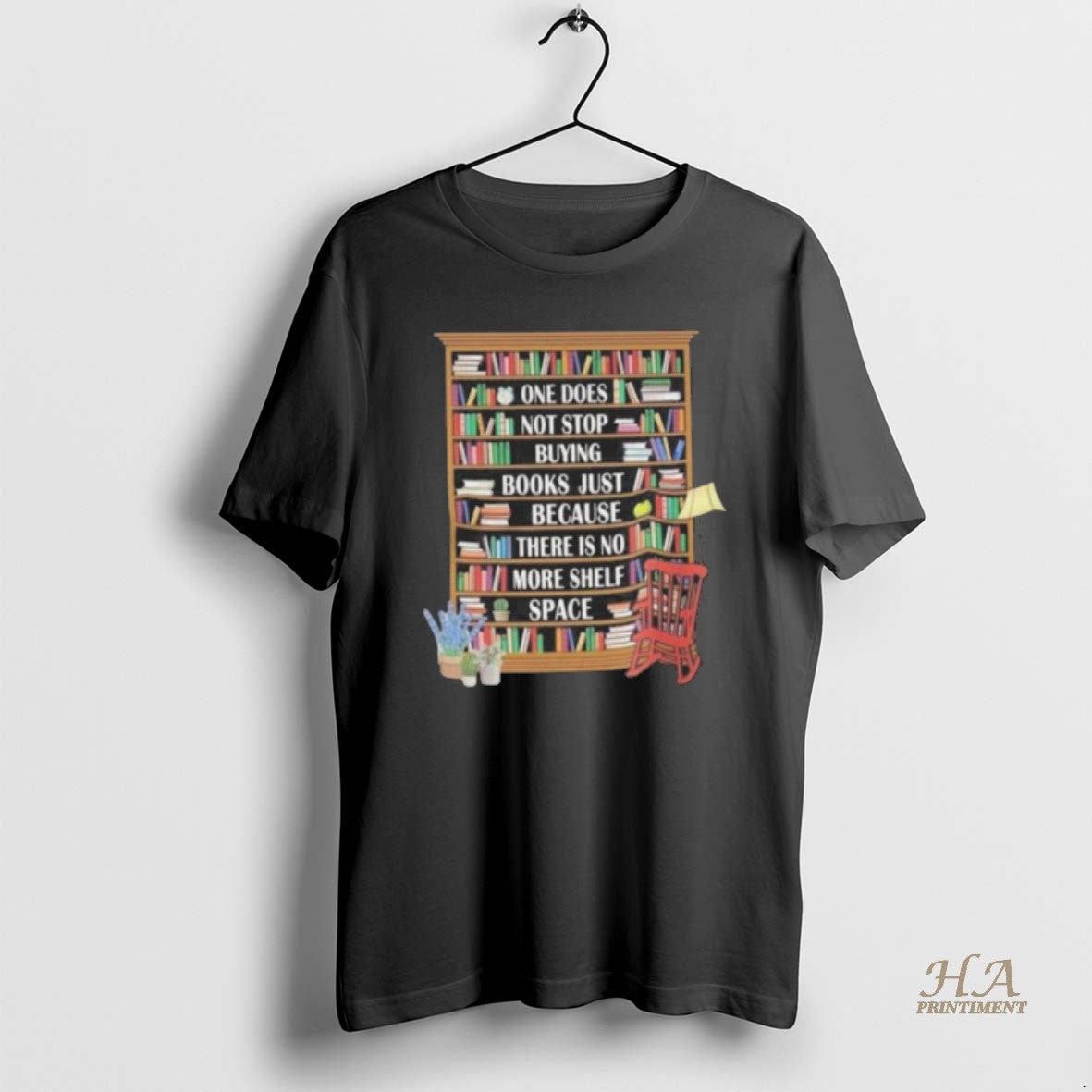 Official One Does Not Stop Buying Books Because There Is No More Shelf Space T-Shirts, Hoodie, Sweatshirt | InkNestWear.com