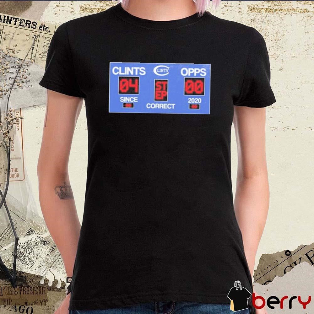 Opps Since Correct 2020 Clints t-shirt
