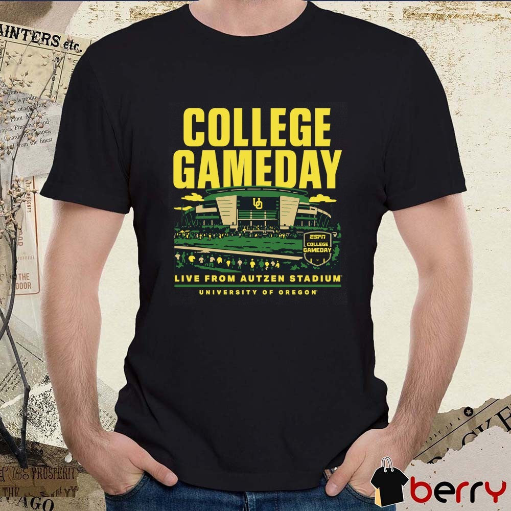 Oregon Ducks ESPN College GameDay Live From Autzen Stadium University Of Oregon t-shirt