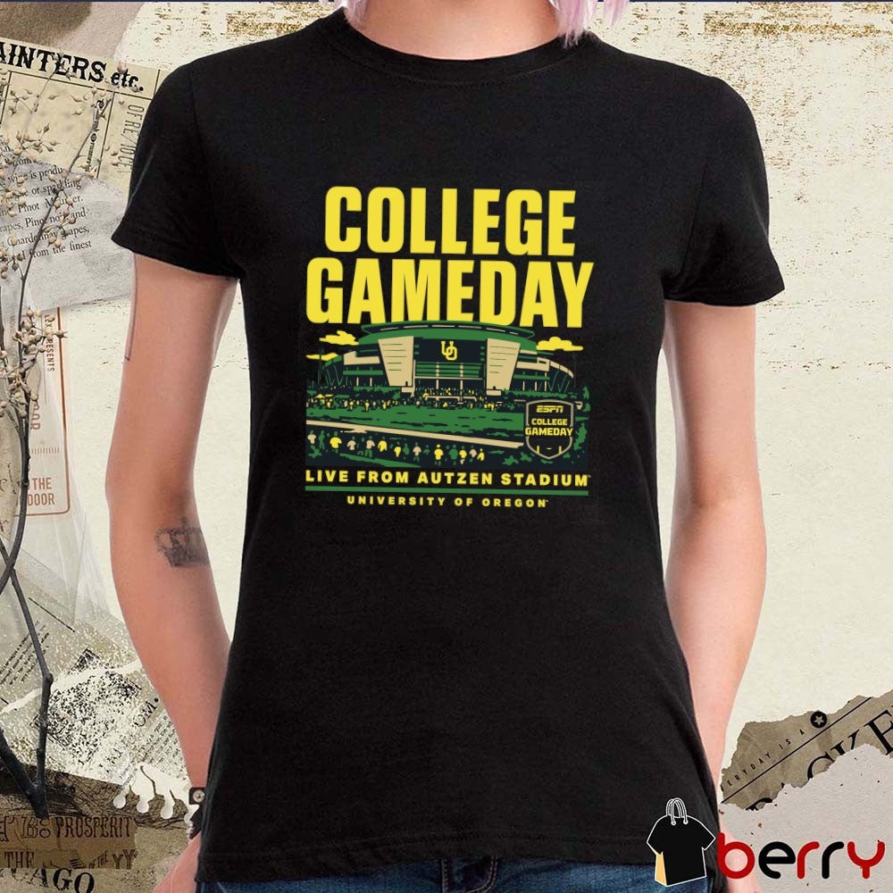 Oregon Ducks ESPN College GameDay Live From Autzen Stadium University Of Oregon t-shirt