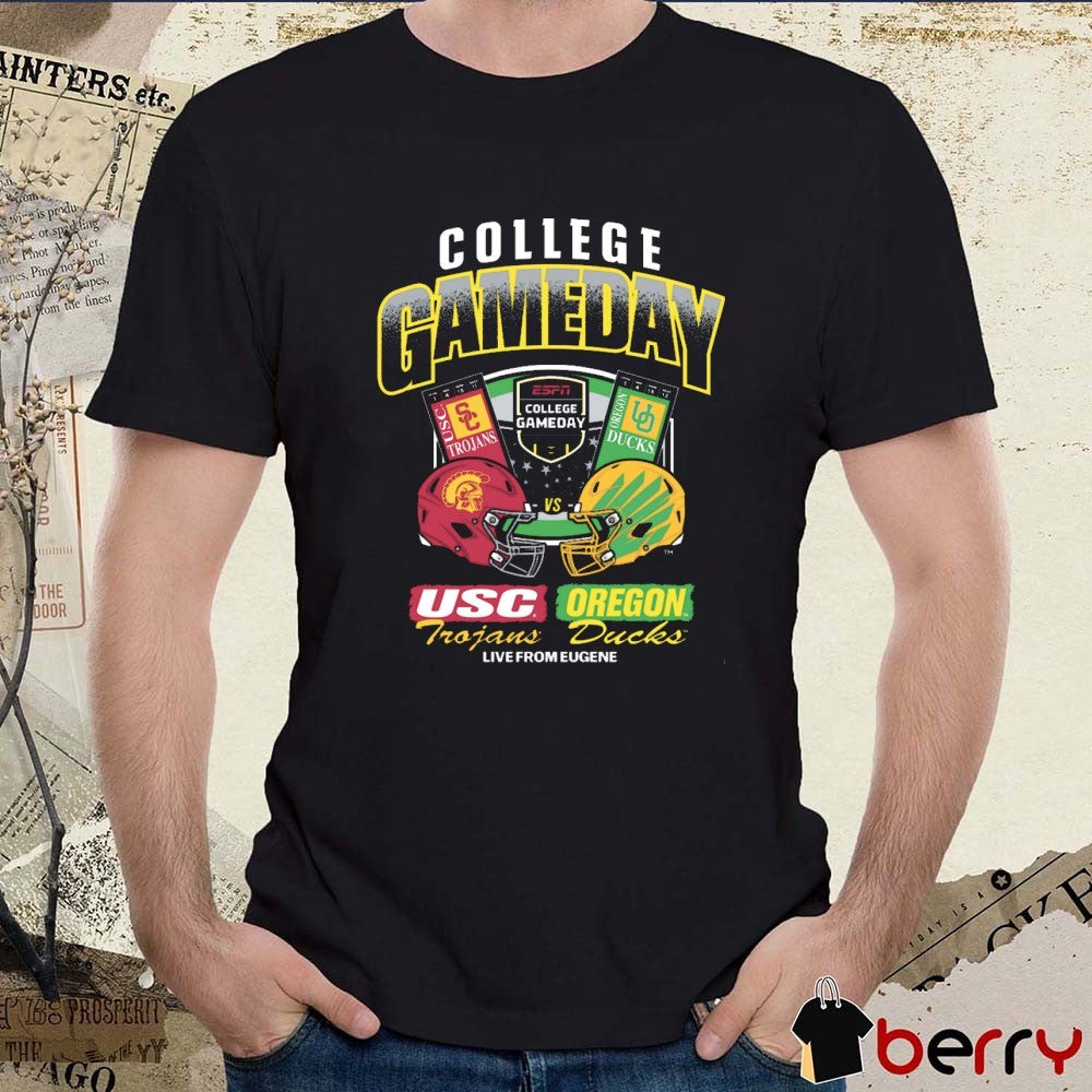 Oregon Ducks Vs USC Trojans ESPN College GameDay Live From Eugene Ticket t-shirt
