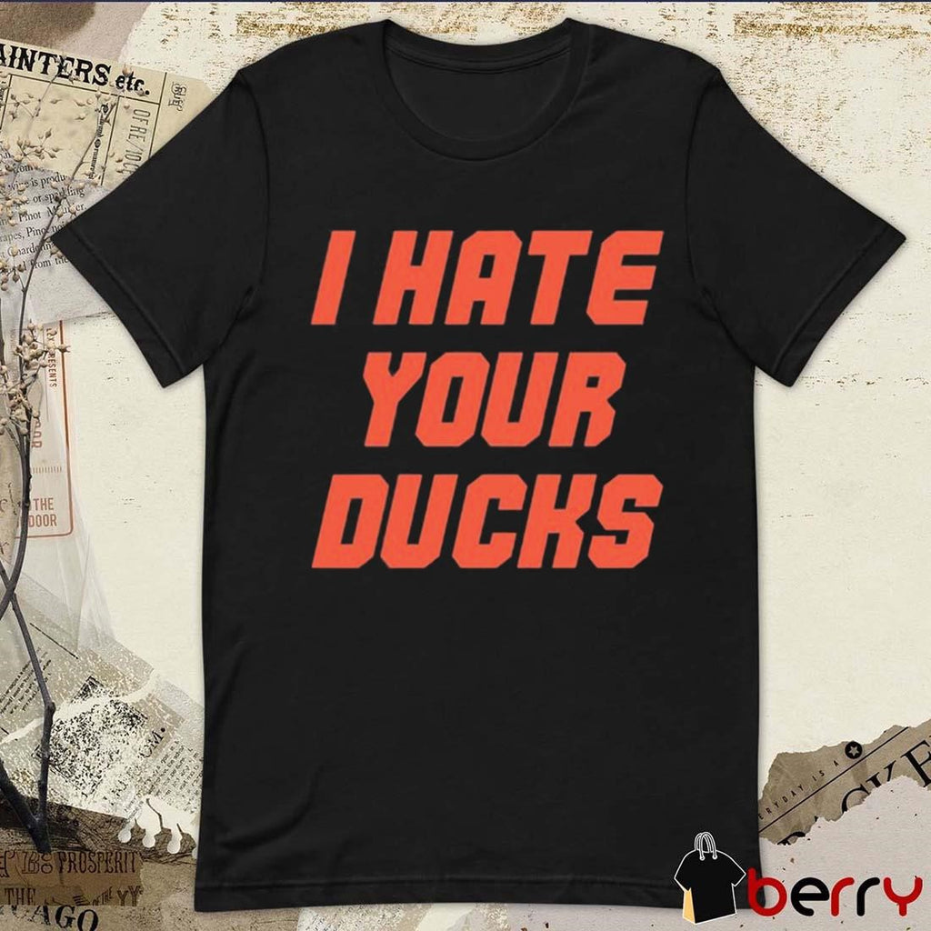 Oregon State Football I Hate Your Ducks t-shirt