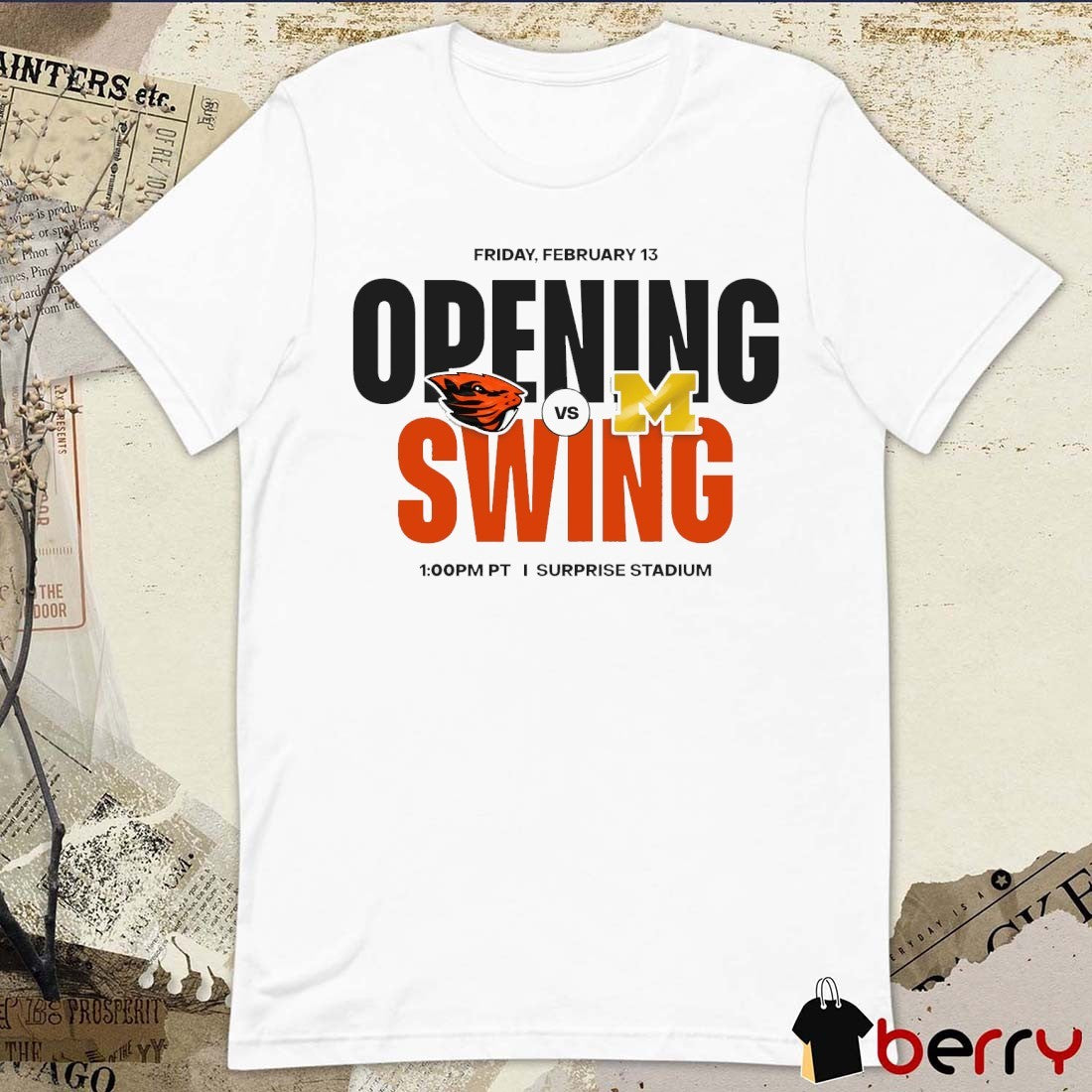 Oregon State Vs Michigan Opening Swing Friday, February 13, 2026 Surprise Stadium t-shirt