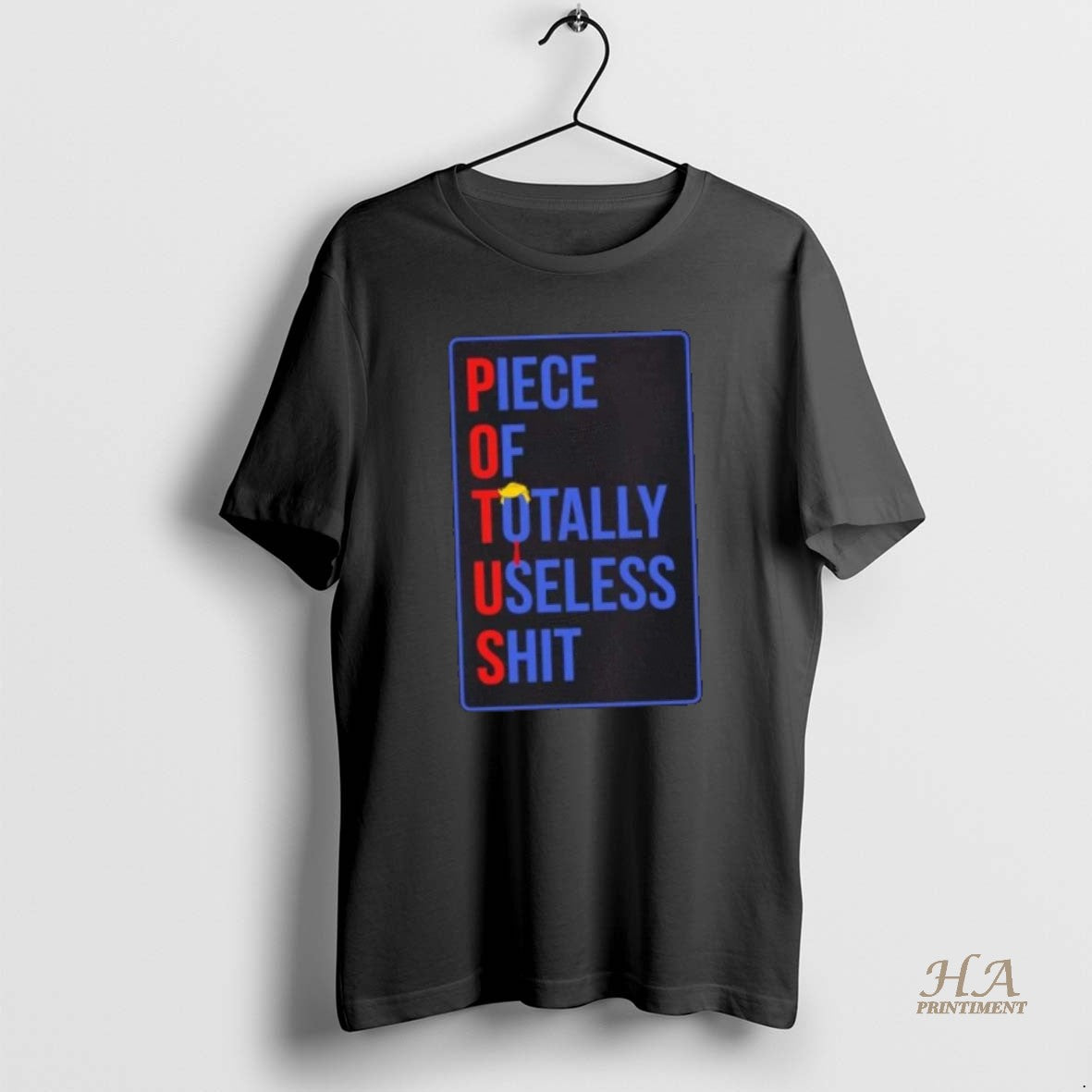 Official Potus Piece Of Totally Useless Shit Donald Trump Hair T-Shirts, Hoodie, Sweatshirt | InkNestWear.com
