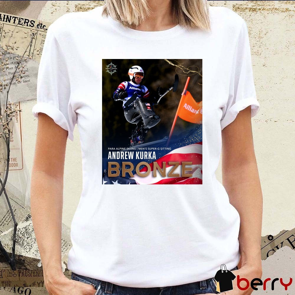 Para Alpine Skiing Men’s Super-g Sitting Andrew Kurka Bronze Medal Winter Paralympics t-shirt