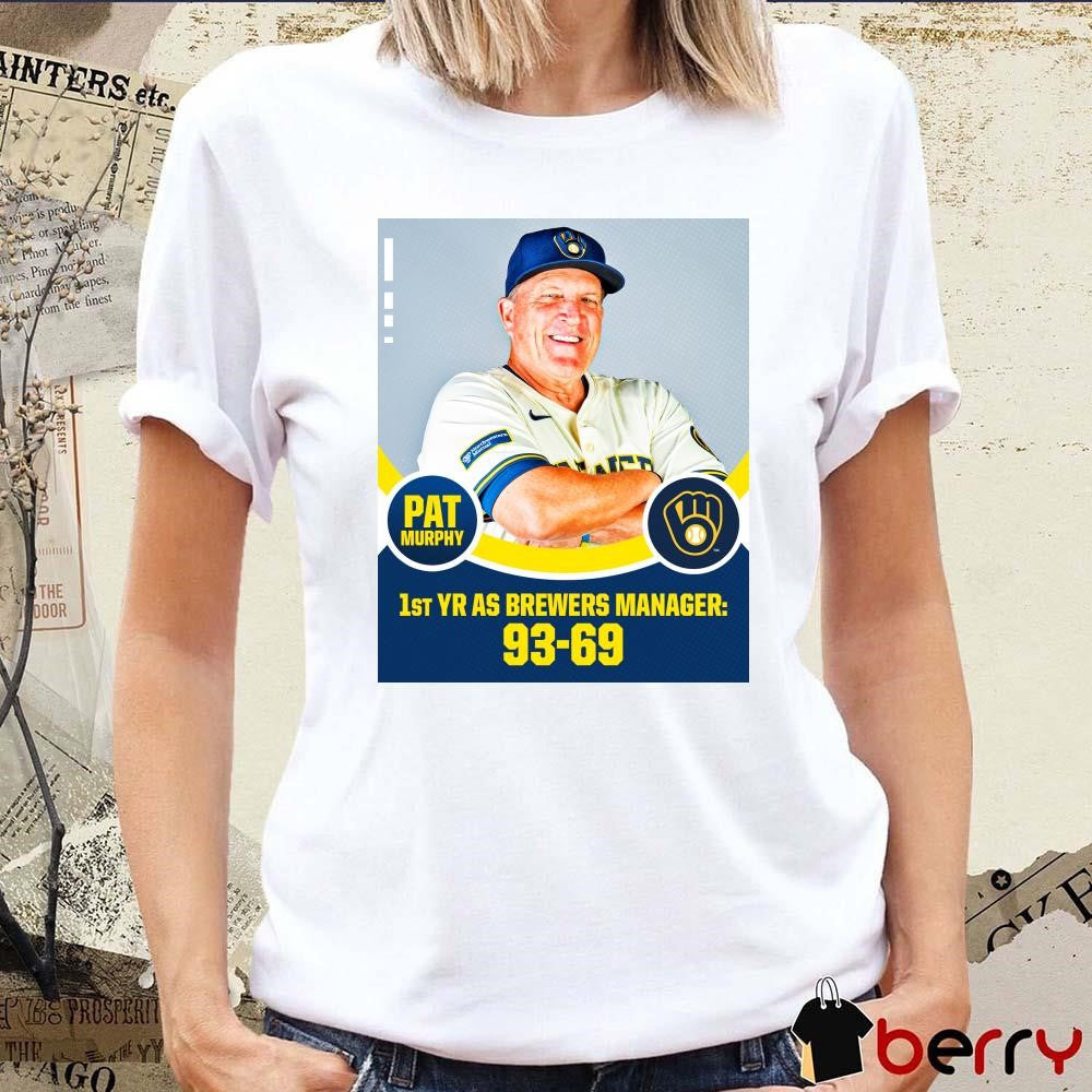 Pat Murphy 1st YR AS Brewers Manager 93-69 Poster t-shirt