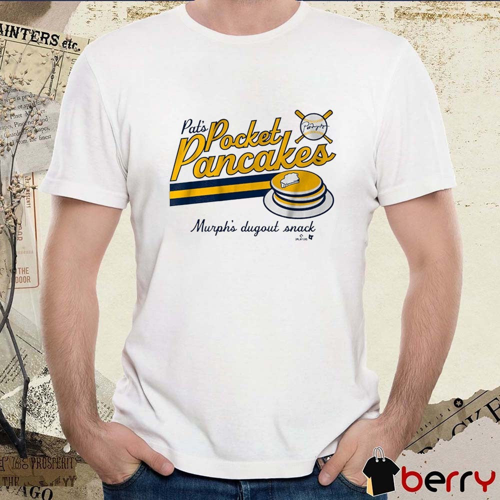 Pat Murphy Pocket Pancakes Murph’s Dugout Snack Milwaukee Brewers MLB t-shirt
