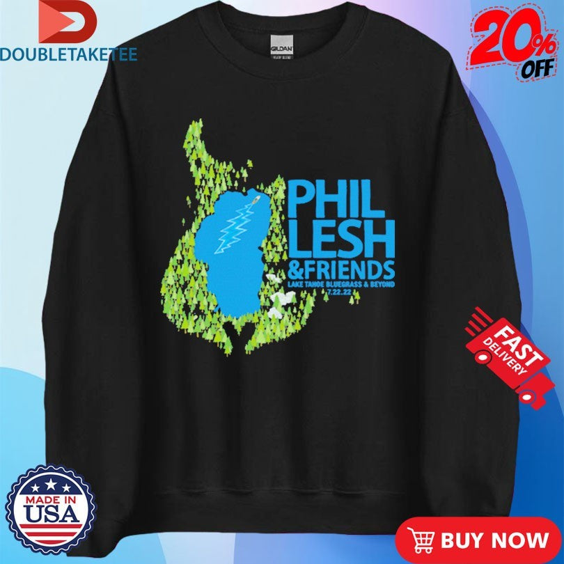 Phil Lesh And Friends Lake Tahoe Bluegrass And Beyond Shirts
