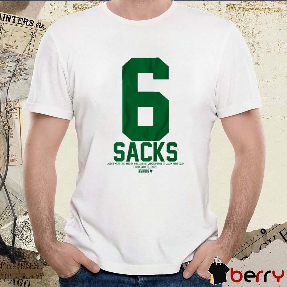 Philadelphia Eagles NFL Josh Sweat Milton Williams Jordan Davis And Jalyx Hunt 6 Sacks Feb 9 2025 t-shirt