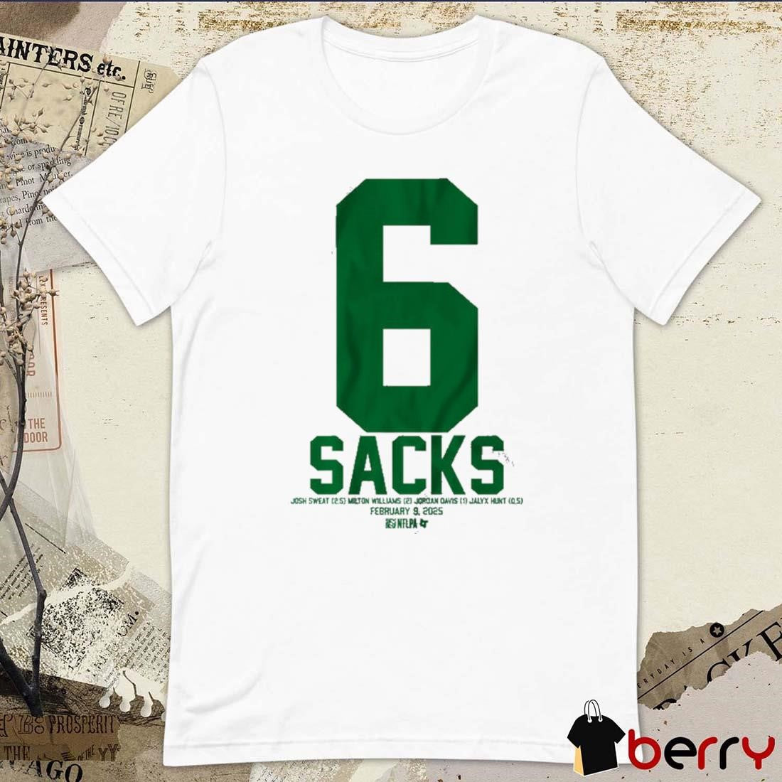 Philadelphia Eagles NFL Josh Sweat Milton Williams Jordan Davis And Jalyx Hunt 6 Sacks Feb 9 2025 t-shirt