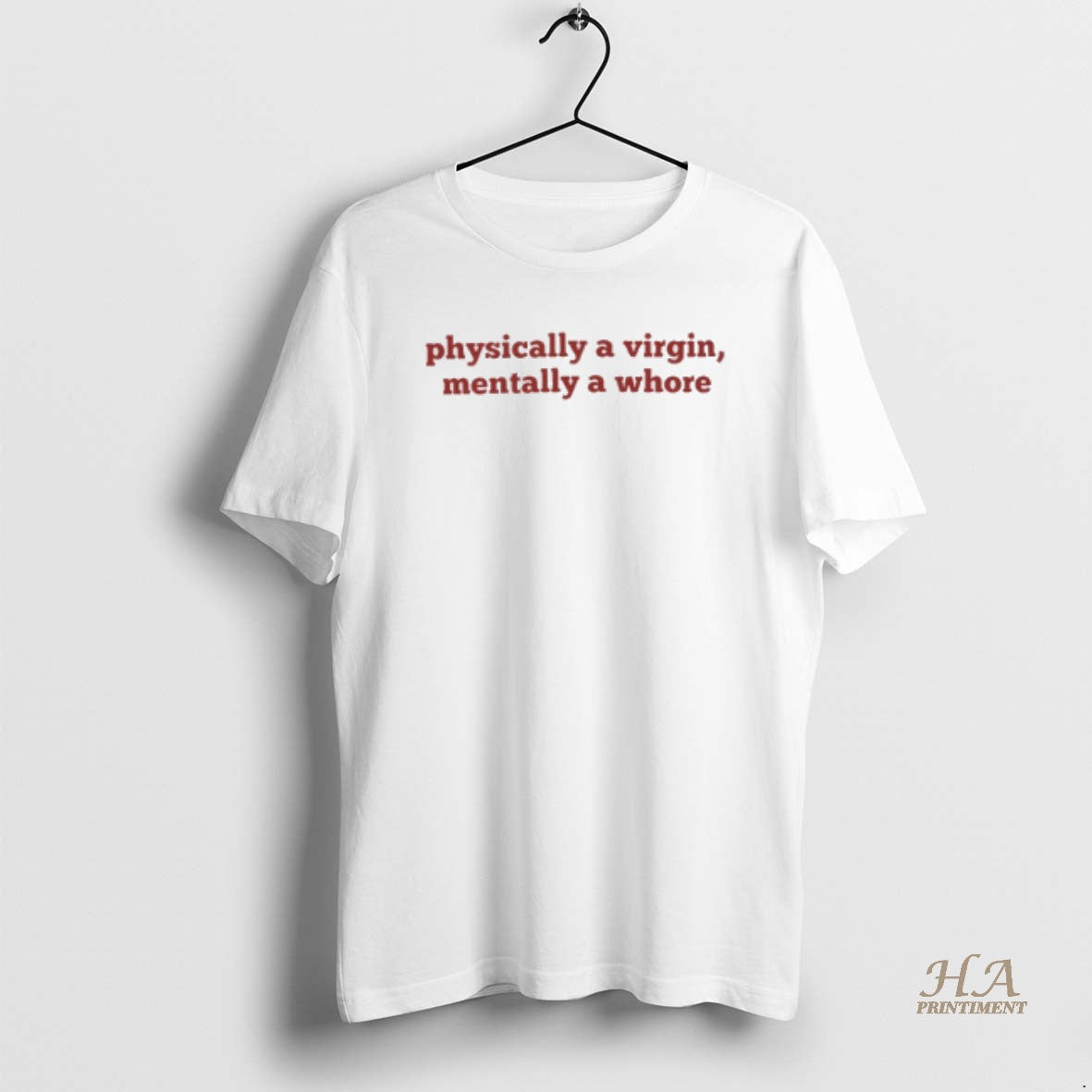 Official Physically A Virgin Mentally A Whore T-Shirts, Hoodie, Sweatshirt | InkNestWear.com