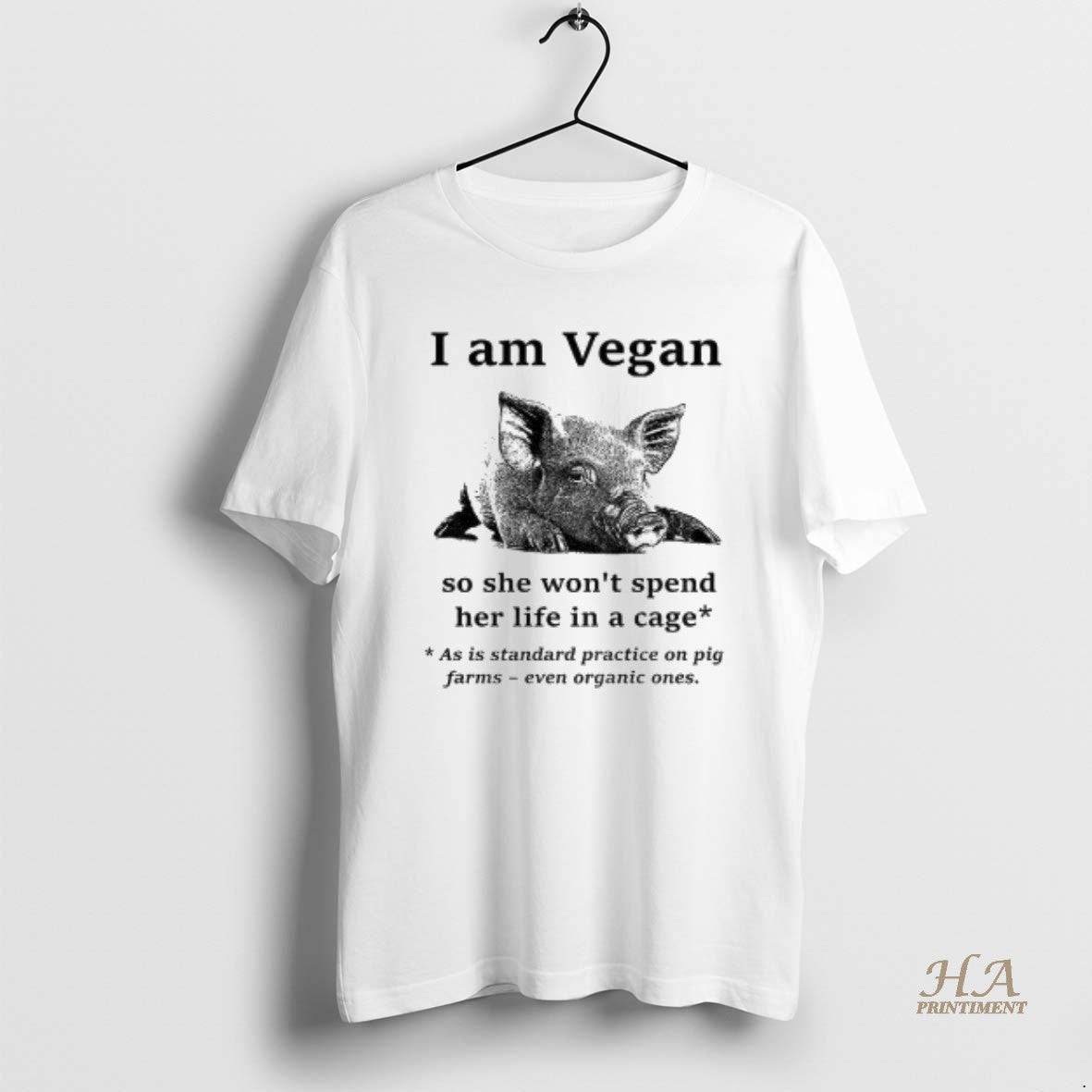 Official Pig I Am Vegan So She Wont Spend Her Life In A Cage As T-Shirts, Hoodie, Sweatshirt | InkNestWear.com