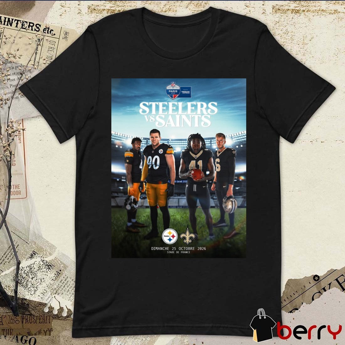 Pittsburgh Steelers Vs New Orleans Saints October 25, 2026 NFL Paris Game Poster t-shirt