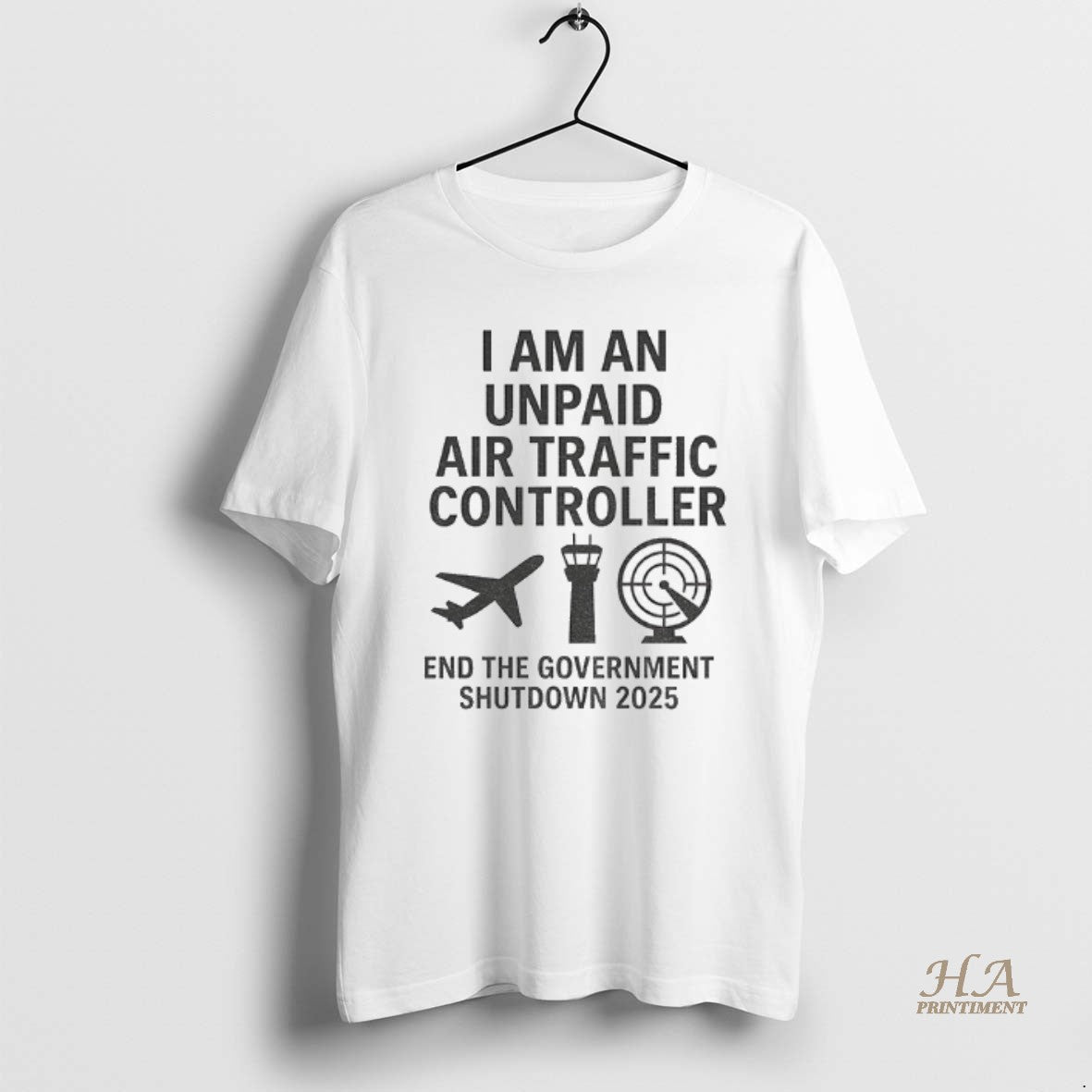 Official Plane I Am An Unpaid Air Traffic Controller End The Government Shutdown 2025 T-Shirts, Hoodie, Sweatshirt