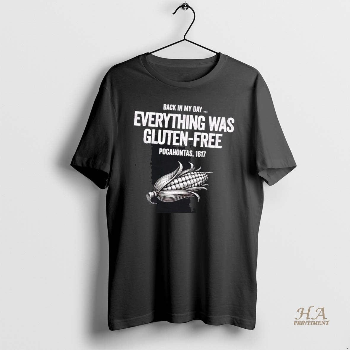 Official Pocahontas 1617 Back In My Day Everything Was Gluten Free T-Shirts, Hoodie, Sweatshirt | InkNestWear.com