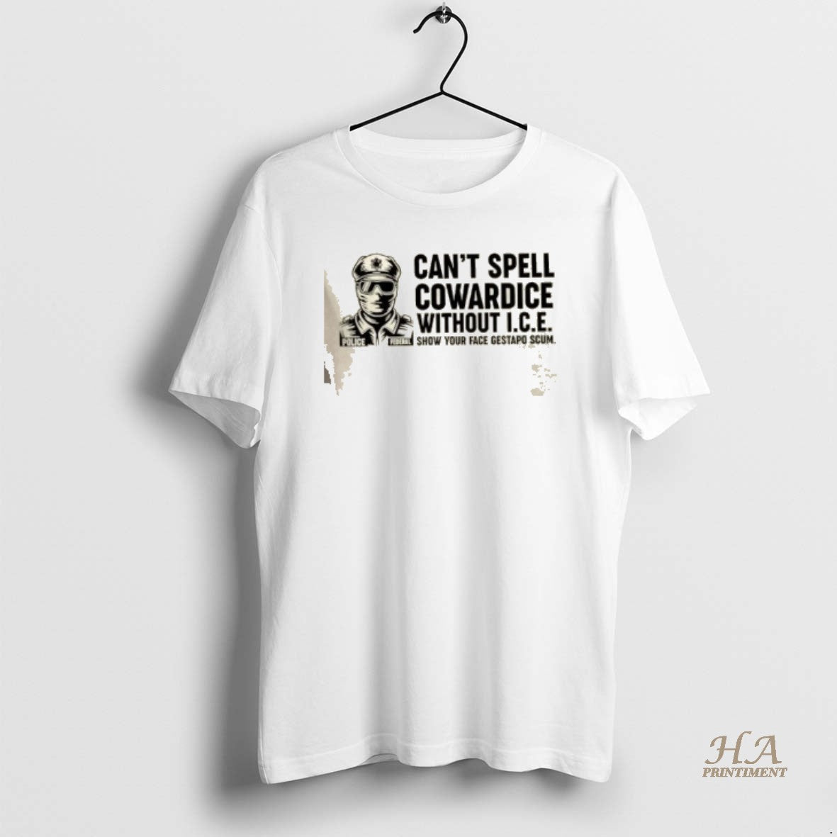 Official Police Federal Cant Spell Cowardice Without Ice Show Your Face Gestapo Scum T-Shirts, Hoodie, Sweatshirt