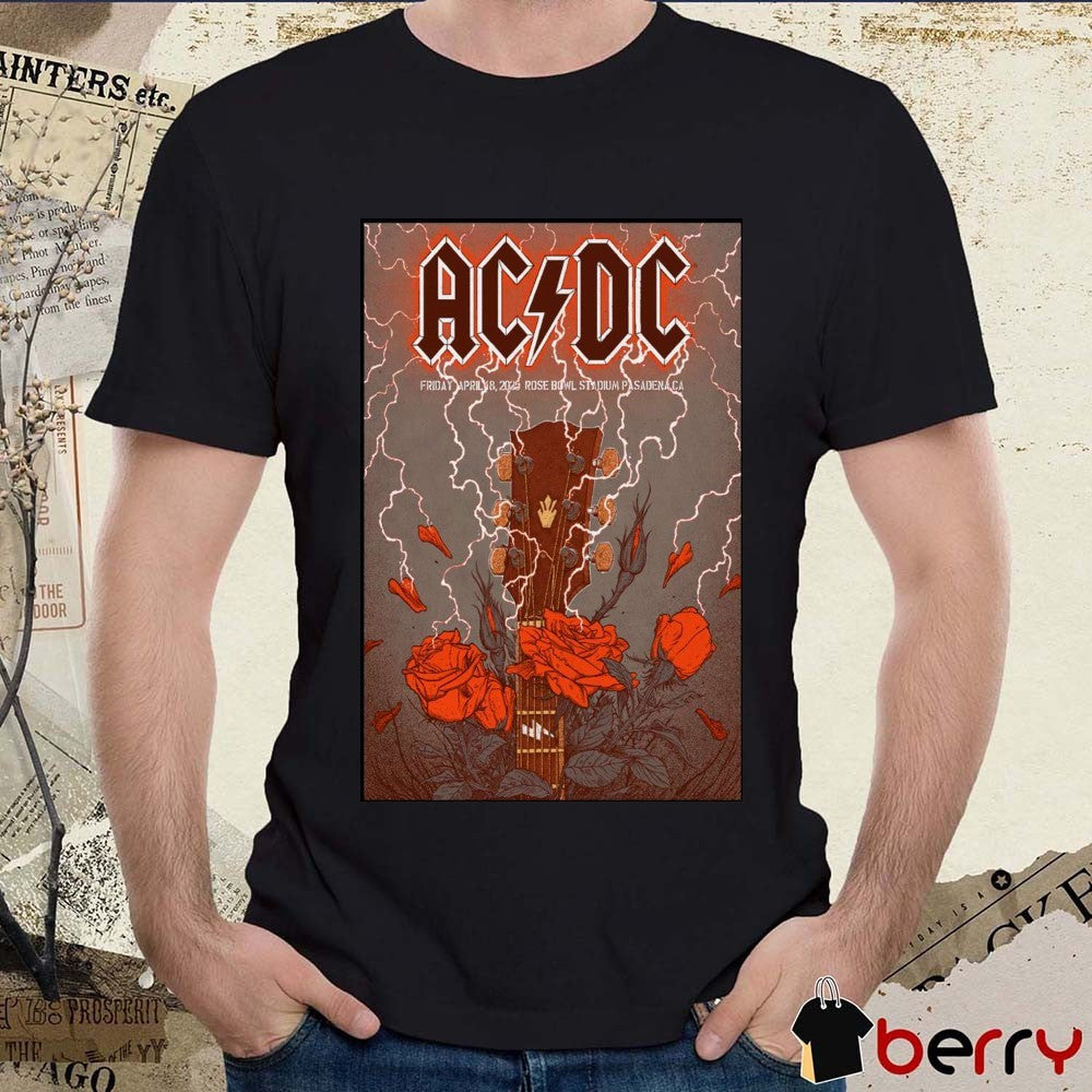 Poster AC DC At Rose Bowl Stadium In Pasadena CA On Friday April 18 2025 Concert t-shirt