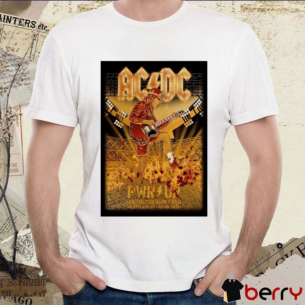 Poster AC DC May 28 2025 Pwr Up Huntington Bank Field Cleveland OH t-shirt