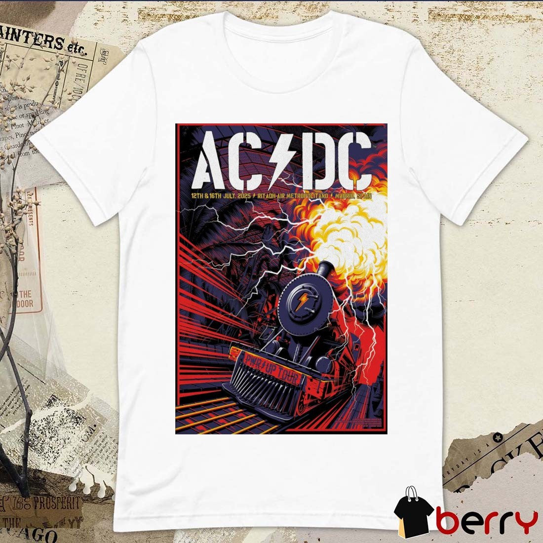 Poster AC DC PWR Up Tour July 12-16 2025 Riyadh Air Metropolitano In Madrid Spain t-shirt