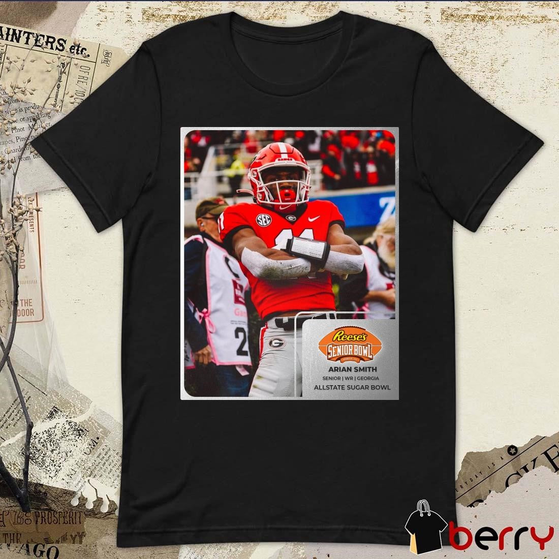 Poster Arian Smith Georgia Bulldogs Football Senior WR Reese’s Senior Bowl Allstate Sugar Bowl t-shirt