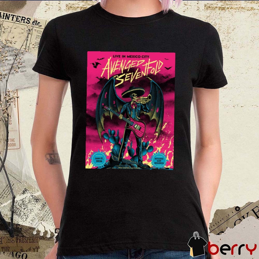 Poster Avenged Sevenfold January 17 2026 Estadio GNP Seguros Mexico City t-shirt