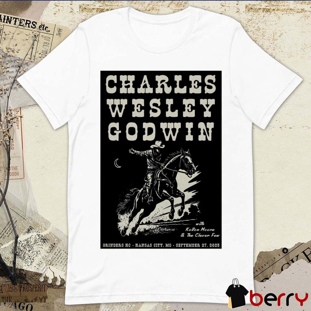 Poster Charles Wesley Godwin September 27 2025 Grinders KC In Kansas City MO Tour t-shirt