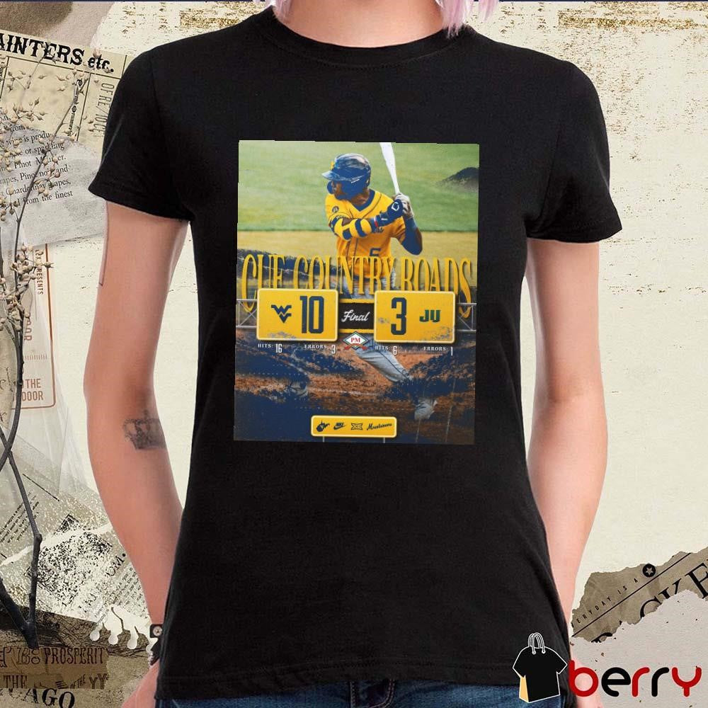 Poster Cue Country Roads Final Score West Virginia Mountaineers Vs Jacksonville Dolphins Baseball 10 – 3 t-shirt
