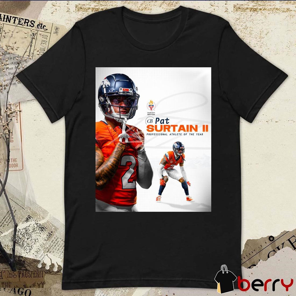 Poster Denver Broncos Congratulations To Pat Surtain II Colorado Sports Hall of Fame’s Professional Athletes of the Year 2024 t-shirt