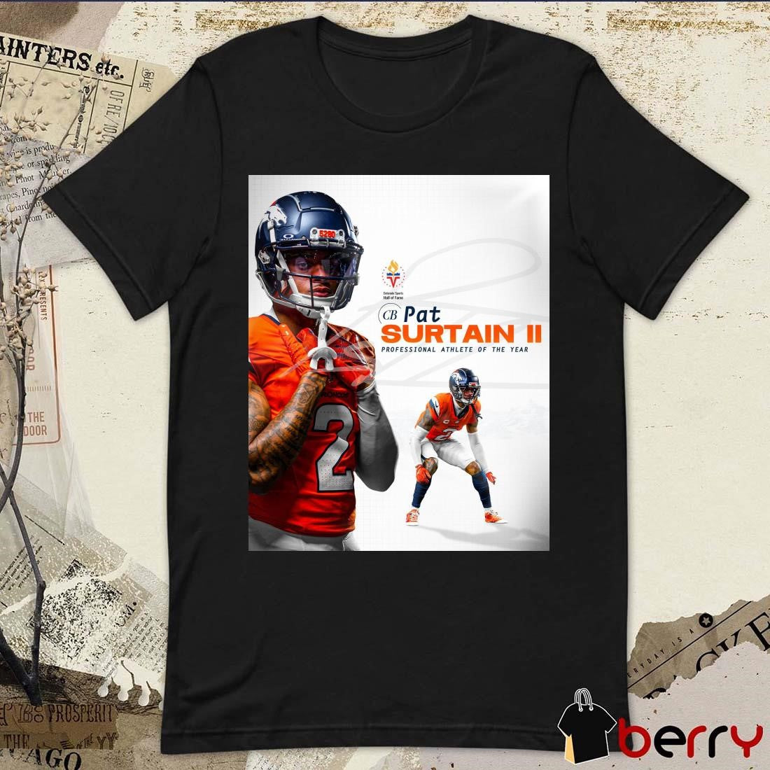 Poster Denver Broncos Congratulations To Pat Surtain II Colorado Sports Hall of Fame’s Professional Athletes of the Year 2024 t-shirt