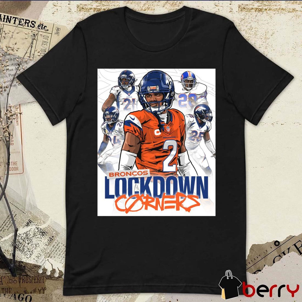 Poster Denver Broncos Football Lockdown Corners Pat Surtain II Champ Bailey Aqib Talib Chris Harris Jr Art t-shirt