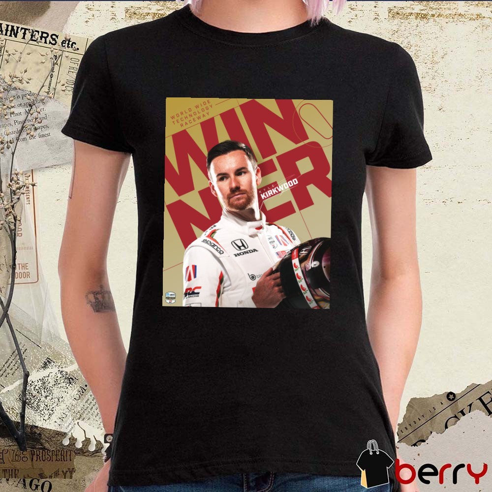 Poster Kyle Kirkwood At World Wide Technology Raceway Primetime Winner Indy Series 2025 t-shirt
