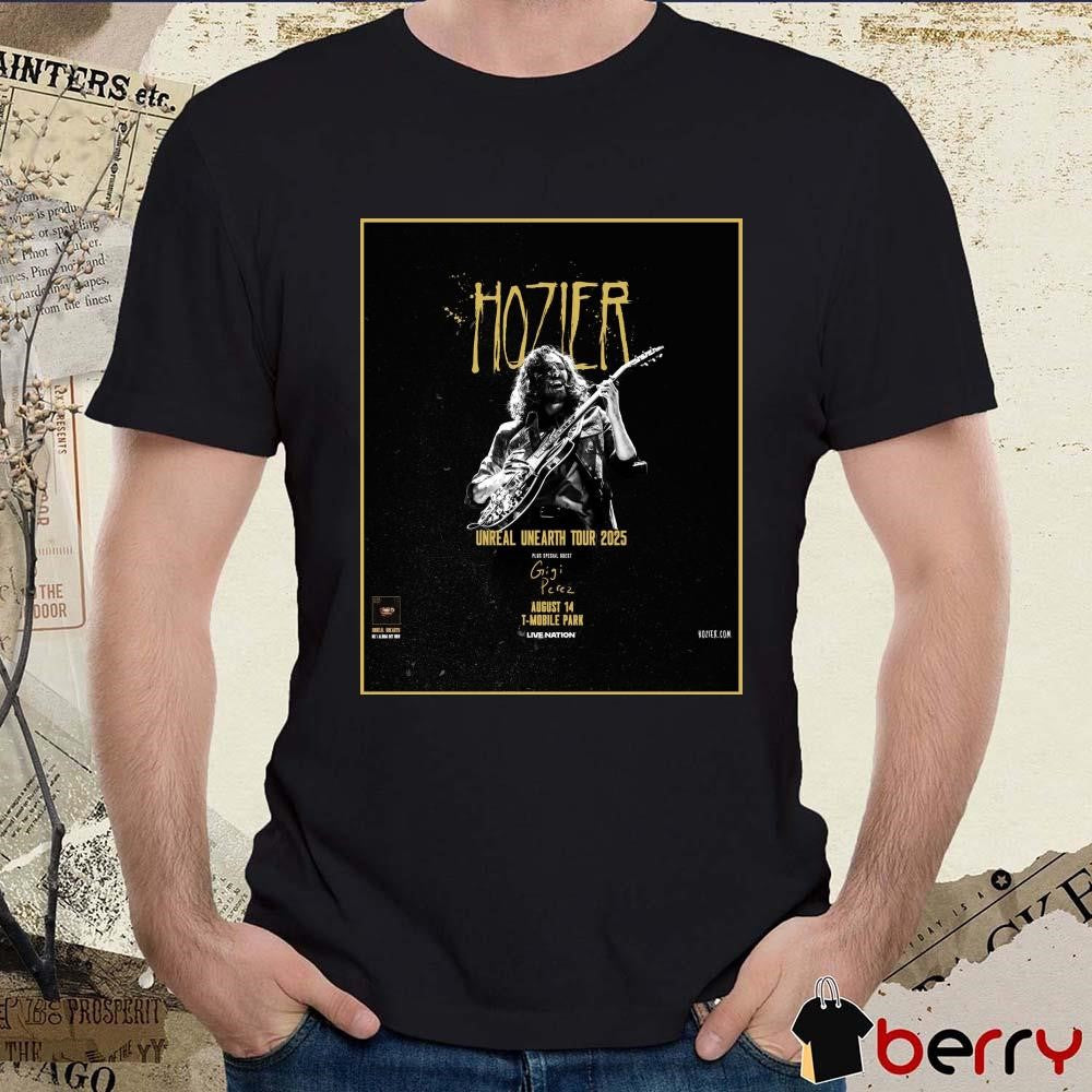 Poster Live Nation Hozier Unreal Unearth Tour 2025 Plus Special Guest Gigi Perez August 14 T-mobile Park t-shirt