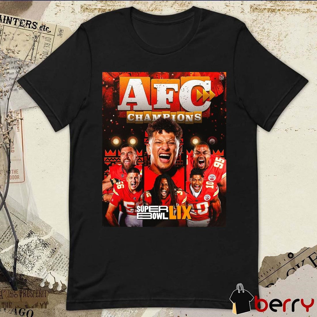 Poster NFL For The 5th Time In The Last Six Years The Kansas City Chiefs Are AFC Champions Super Bowl LIX t-shirt