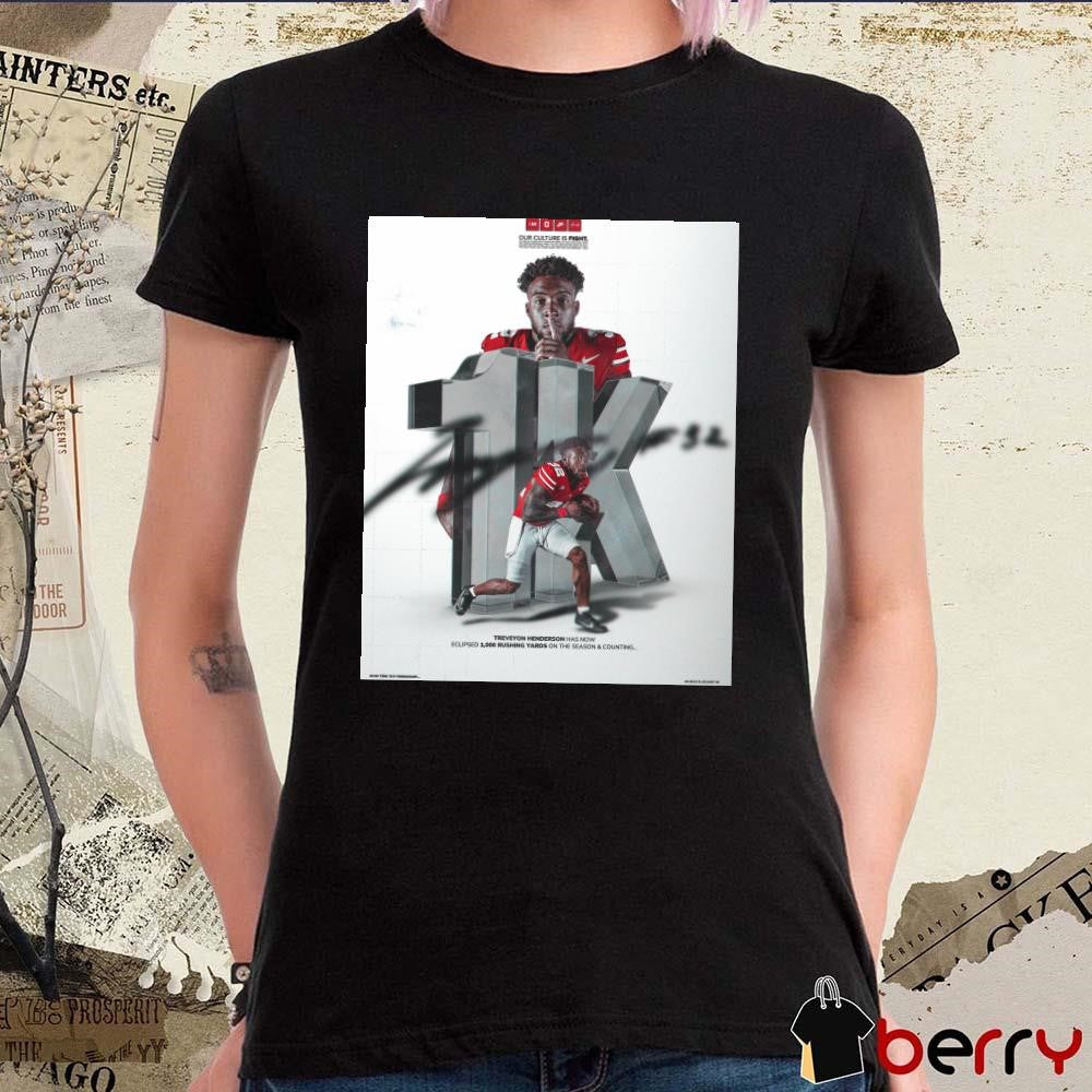 Poster Ohio State Buckeyes Treveyon Henderson Has Now Eclipsed 1,000 Rushing Yards On The Season And Counting Signature t-shirt