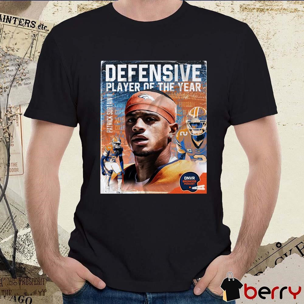 Poster Pat Surtain II CB Denver Broncos Football 2024 Defensive Player the Year The Best Defender In The NFL t-shirt