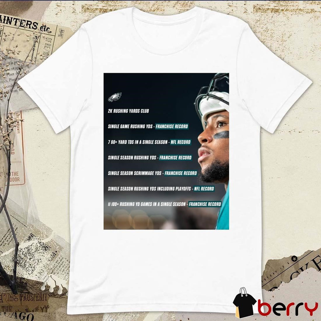 Poster Philadelphia Eagles Football 2k Rushing Yards Club Single Game Rushing Yds Franchise Record 760+ Yard Tds In A Single Season NFL Record t-shirt